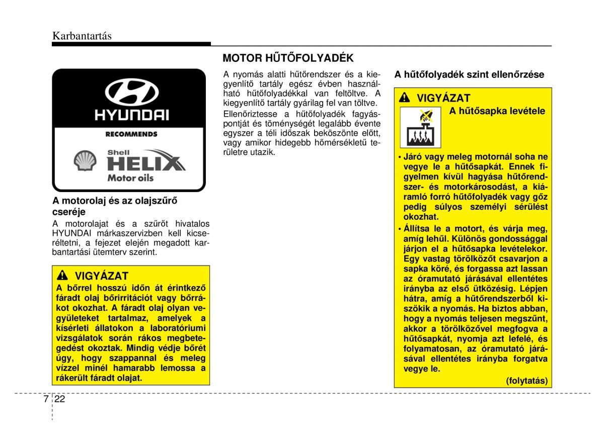 Hyundai Veloster I 1 Kezelesi utmutato / page 316