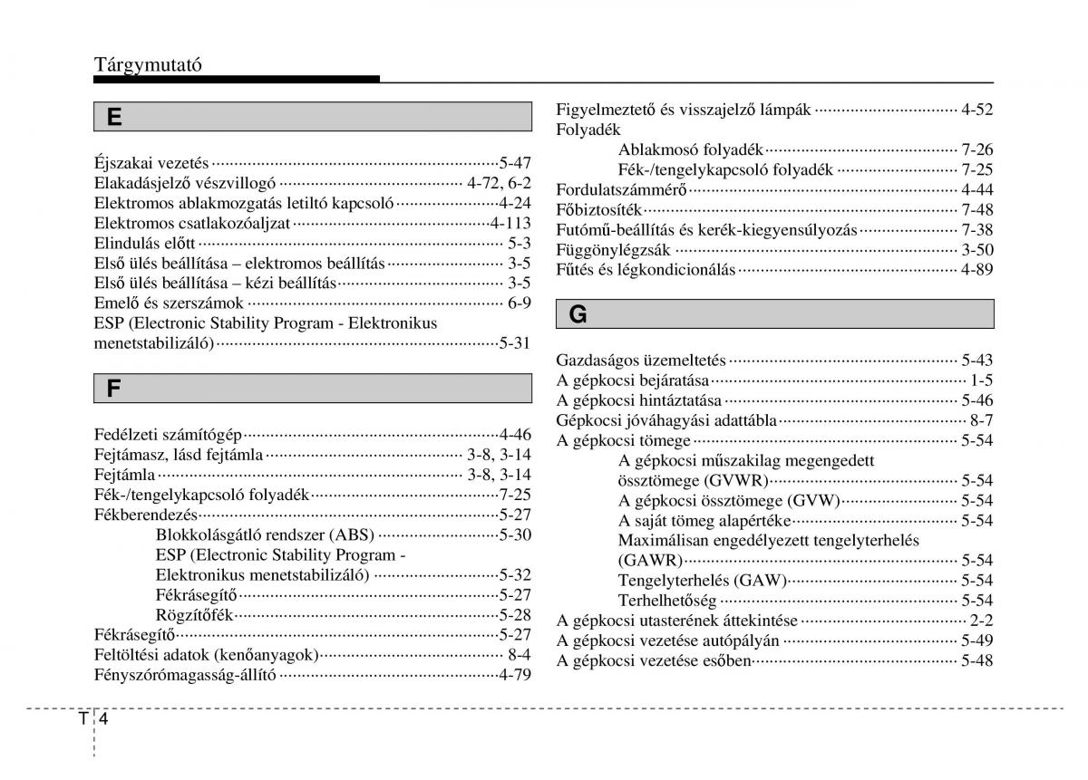 Hyundai Veloster I 1 Kezelesi utmutato / page 382