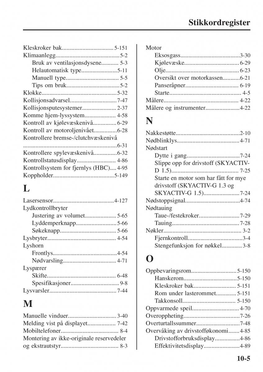 Mazda 2 Demio bruksanvisningen / page 616