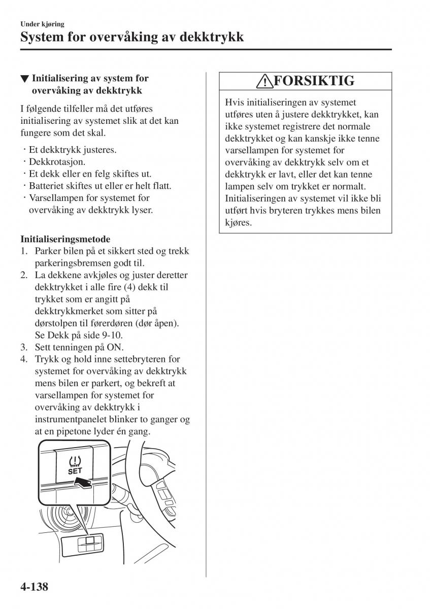 Mazda 2 Demio bruksanvisningen / page 275