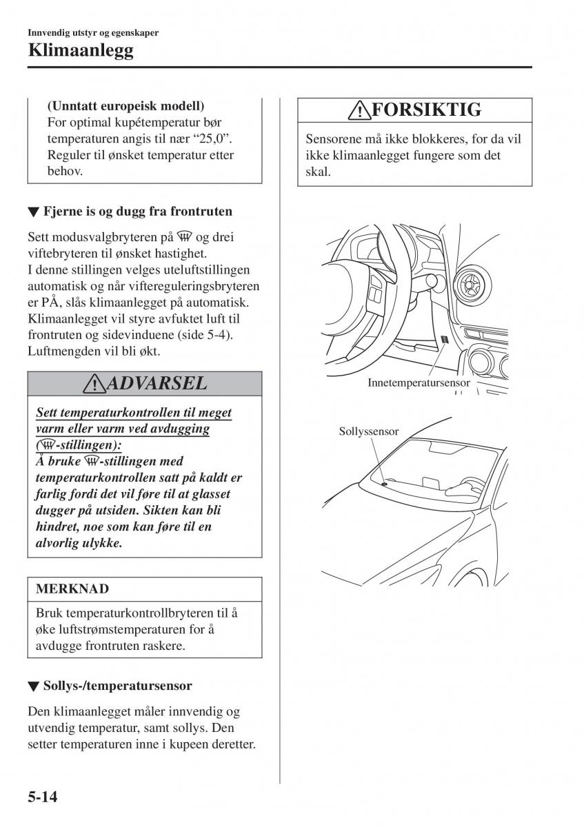 Mazda 2 Demio bruksanvisningen / page 305