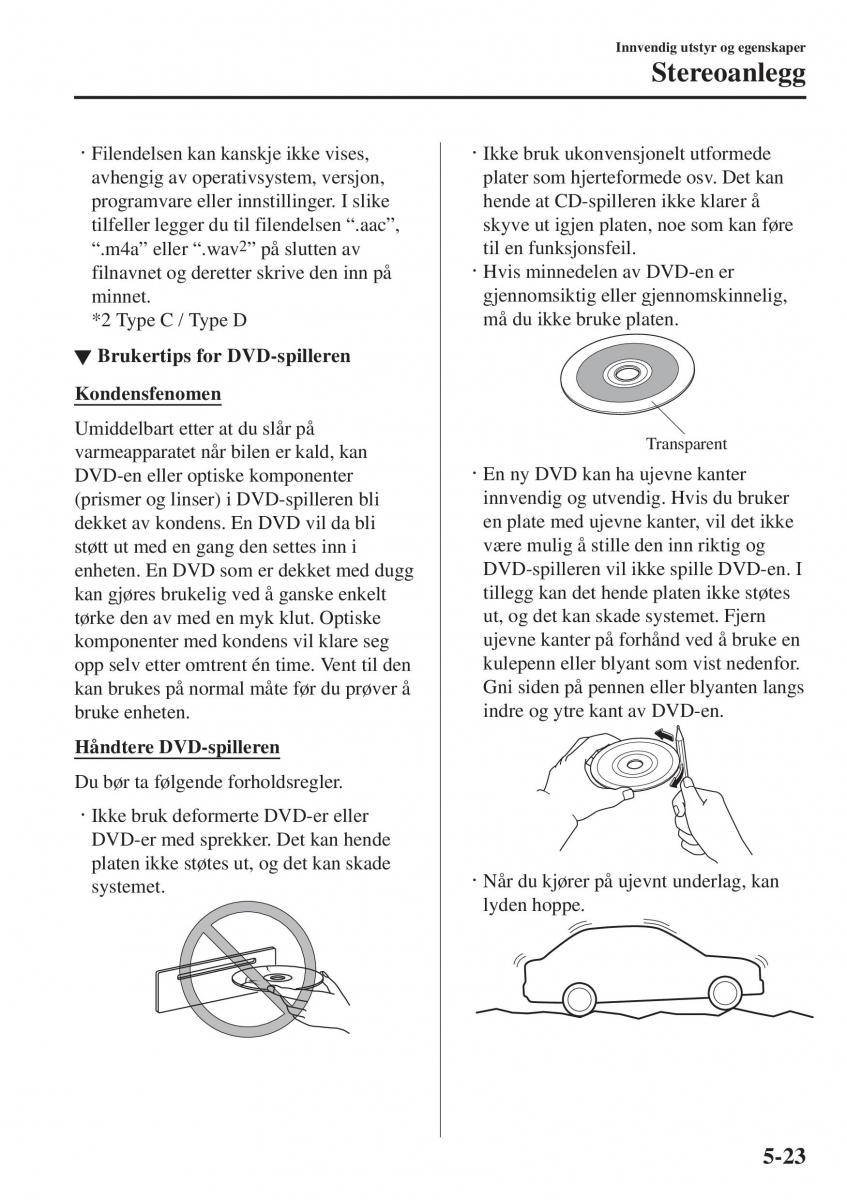 Mazda 2 Demio bruksanvisningen / page 314