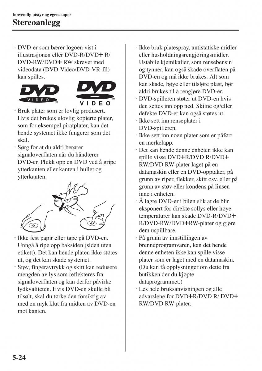 Mazda 2 Demio bruksanvisningen / page 315