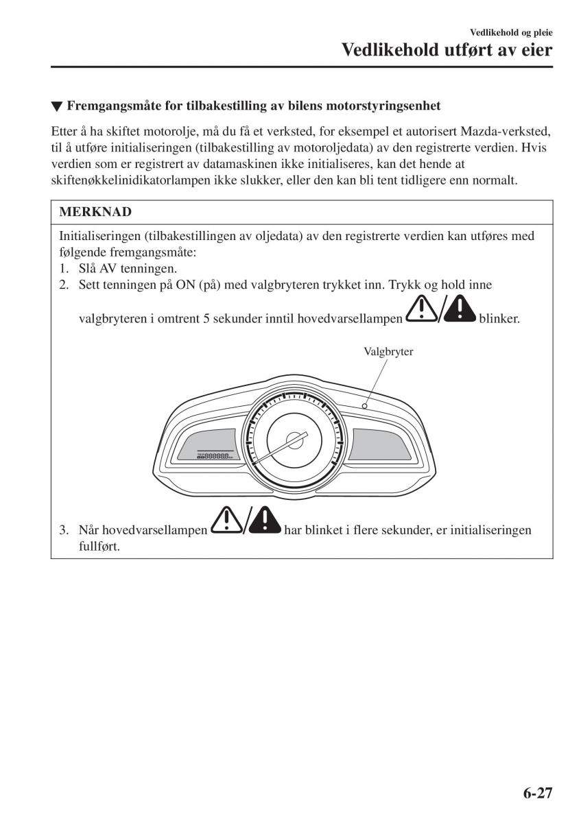 Mazda 2 Demio bruksanvisningen / page 470