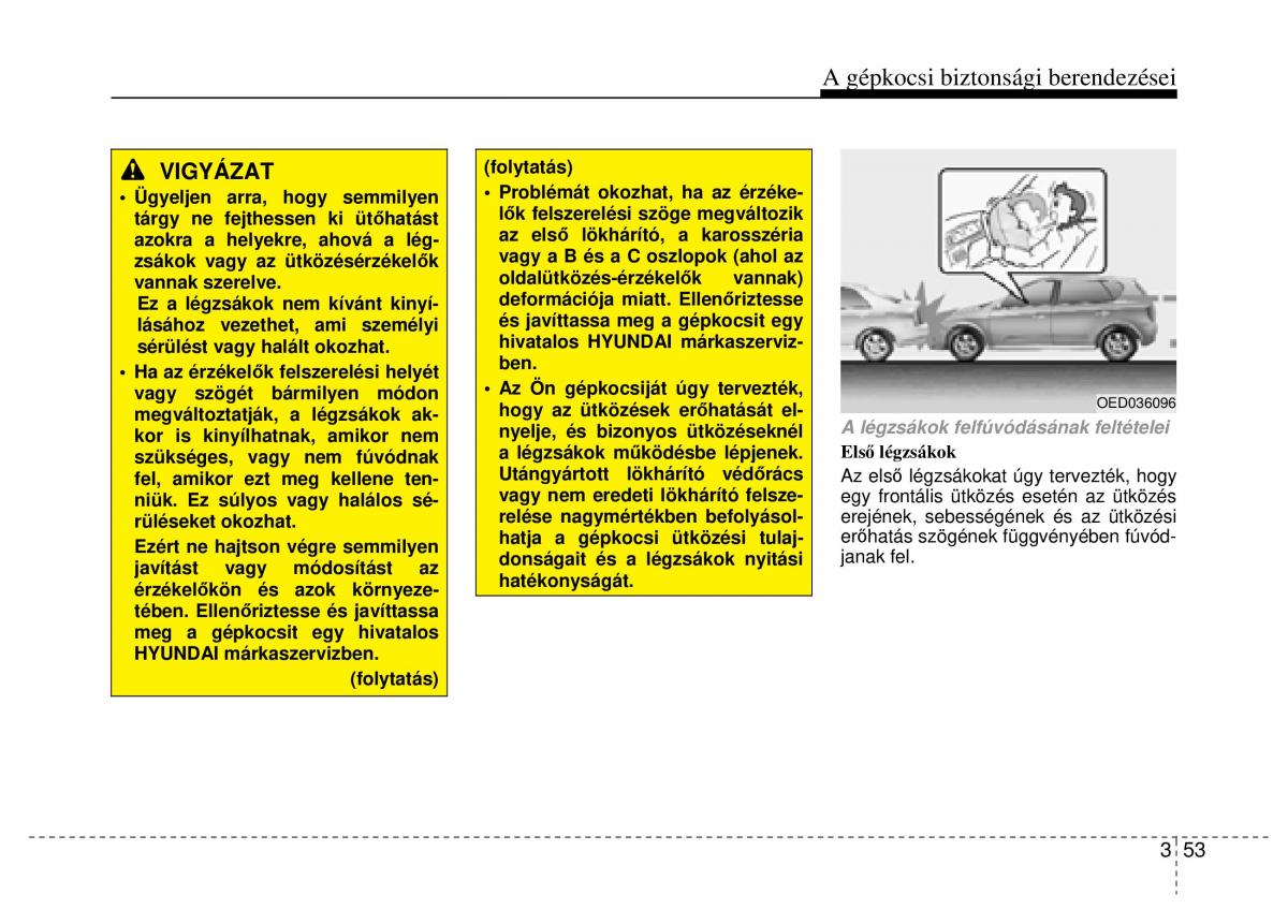 Hyundai ix20 Kezelesi utmutato / page 75