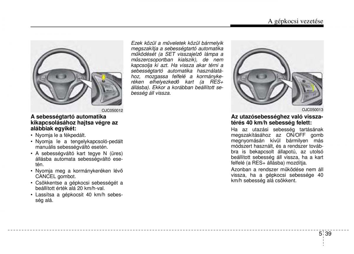 Hyundai ix20 Kezelesi utmutato / page 263