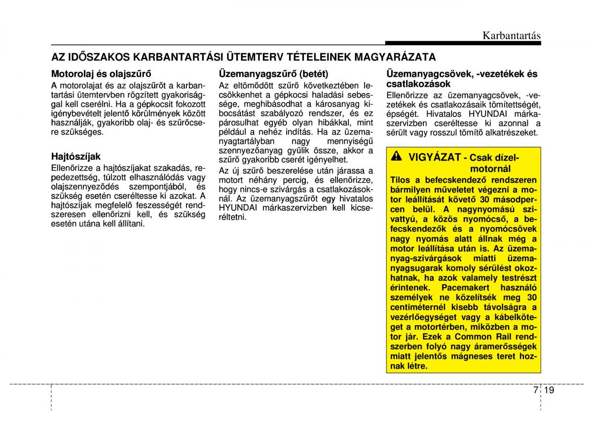 Hyundai ix20 Kezelesi utmutato / page 337