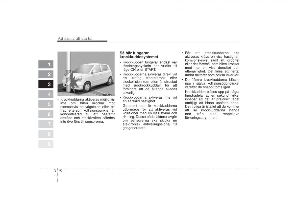 KIA Picanto I 1 instruktionsbok / page 85