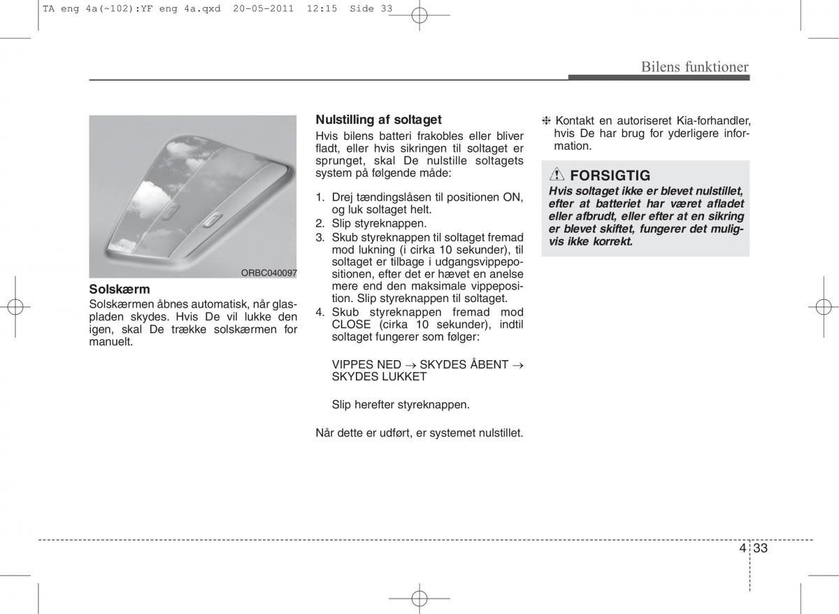 KIA Picanto II 2 Bilens instruktionsbog / page 109