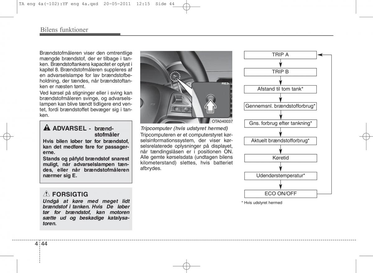 KIA Picanto II 2 Bilens instruktionsbog / page 120