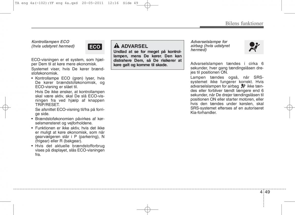 KIA Picanto II 2 Bilens instruktionsbog / page 125