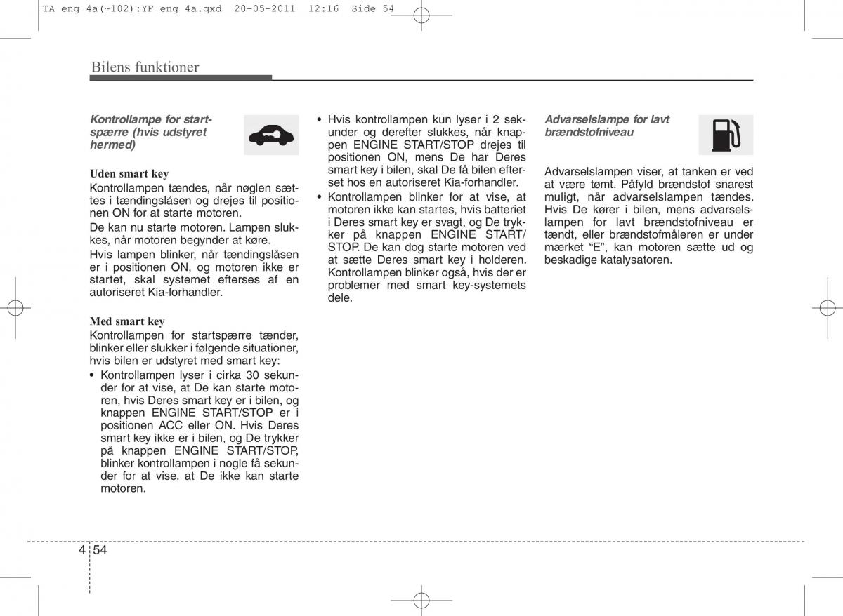 KIA Picanto II 2 Bilens instruktionsbog / page 130