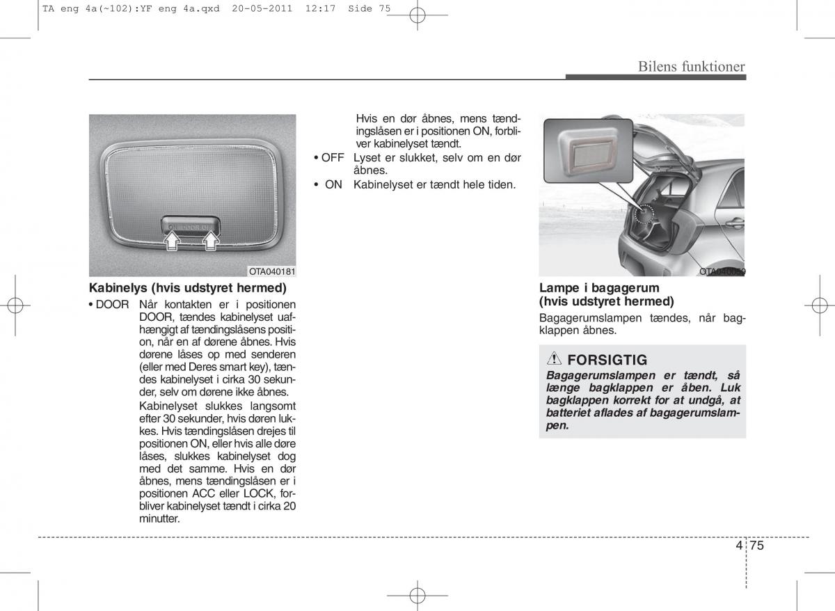 KIA Picanto II 2 Bilens instruktionsbog / page 151