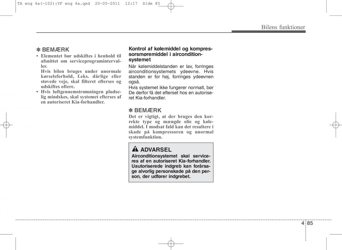 KIA Picanto II 2 Bilens instruktionsbog / page 161