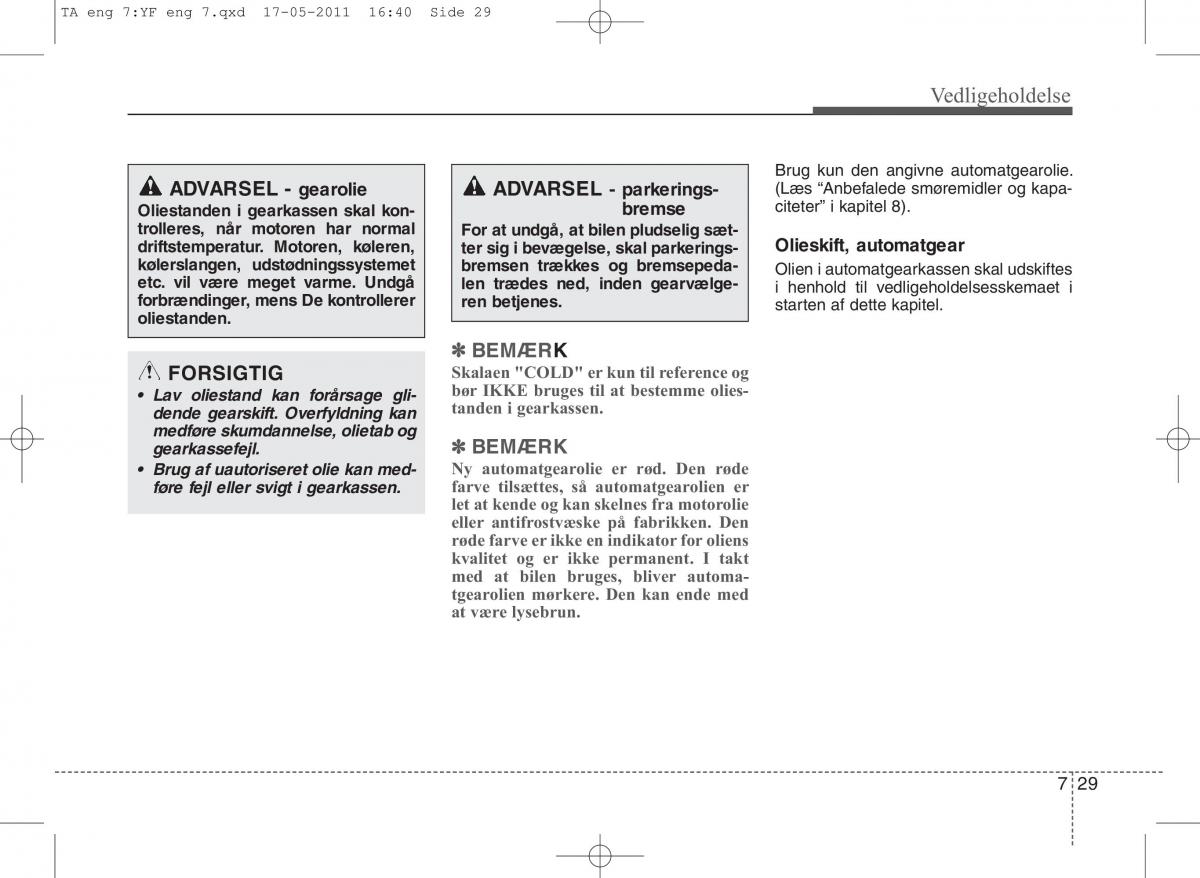 KIA Picanto II 2 Bilens instruktionsbog / page 355