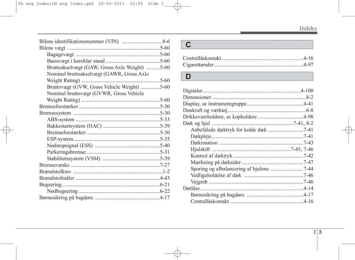 KIA Picanto II 2 Bilens instruktionsbog / page 415