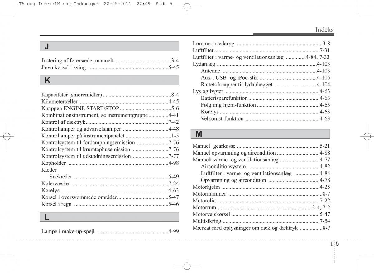 KIA Picanto II 2 Bilens instruktionsbog / page 417