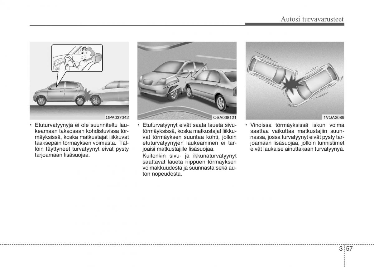 KIA Picanto II 2 omistajan kasikirja / page 70