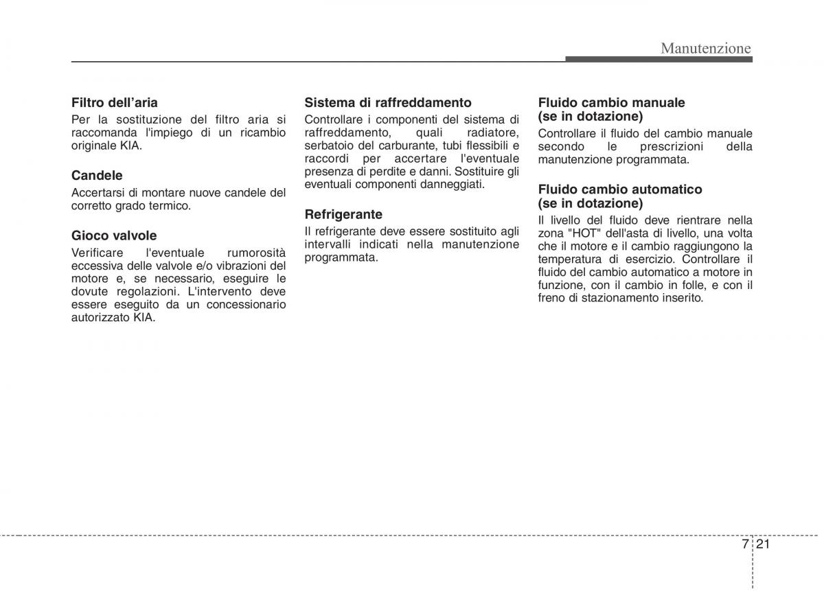 KIA Picanto II 2 manuale del proprietario / page 349