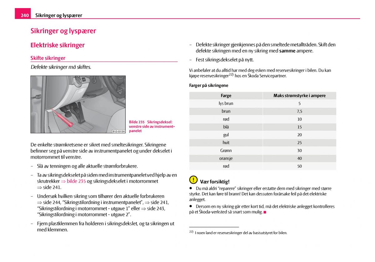 Skoda Octavia I 1 bruksanvisningen / page 241