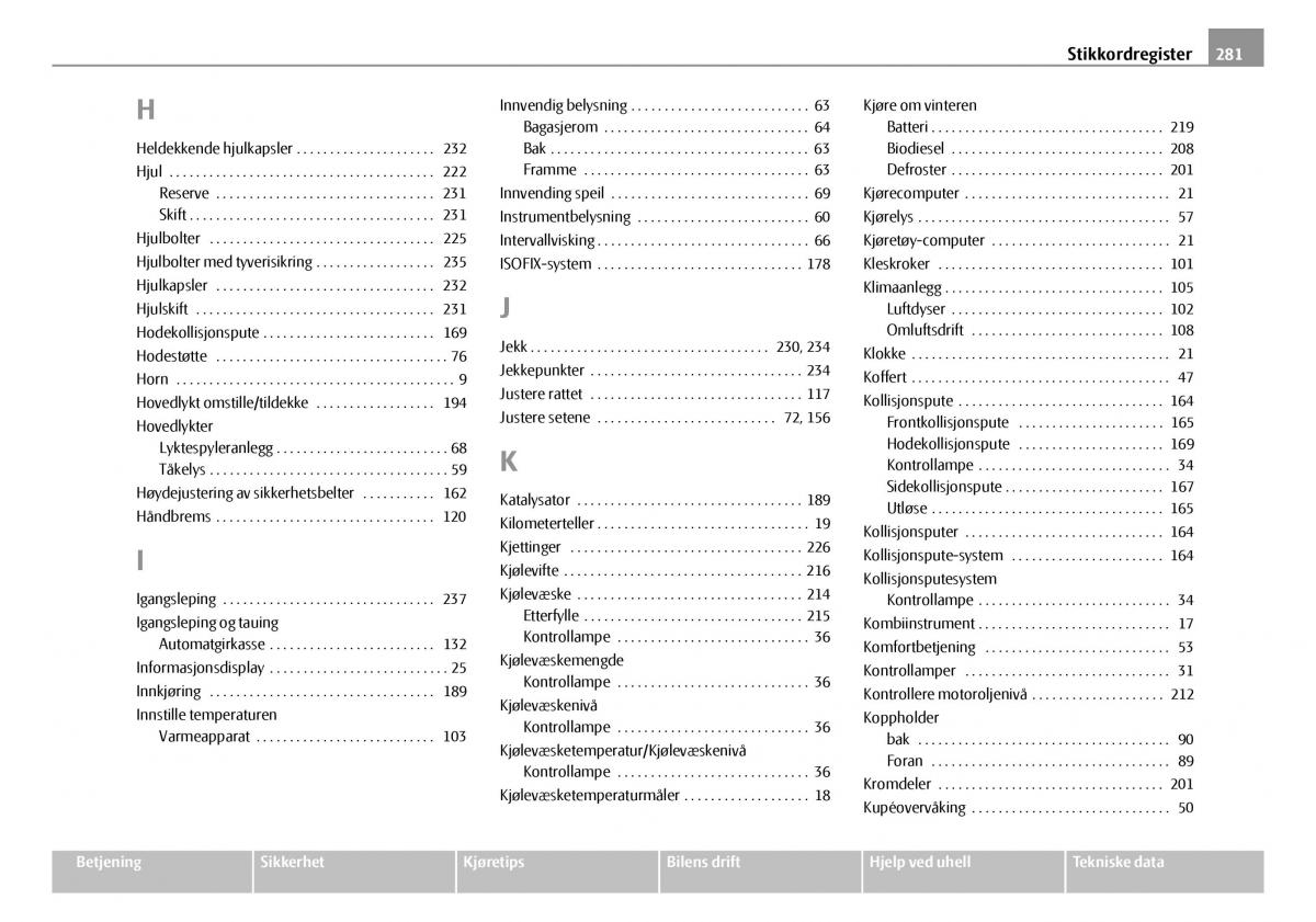 Skoda Octavia I 1 bruksanvisningen / page 282