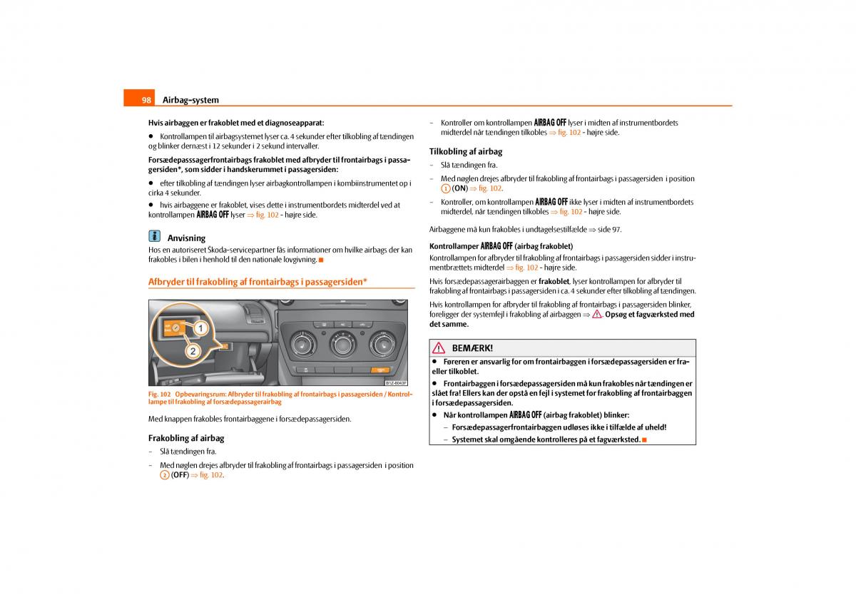 Skoda Octavia II 2 Bilens instruktionsbog / page 99