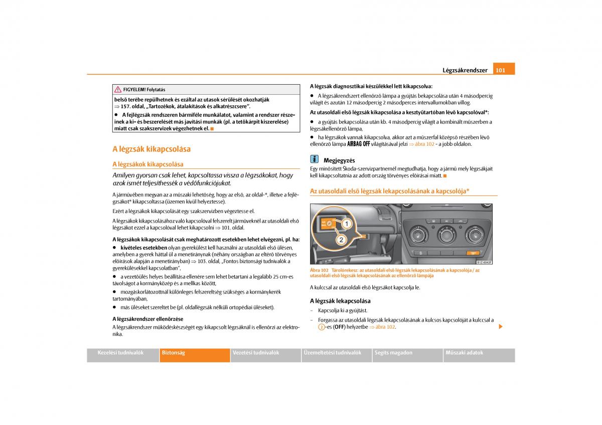 Skoda Octavia II 2 Kezelesi utmutato / page 102