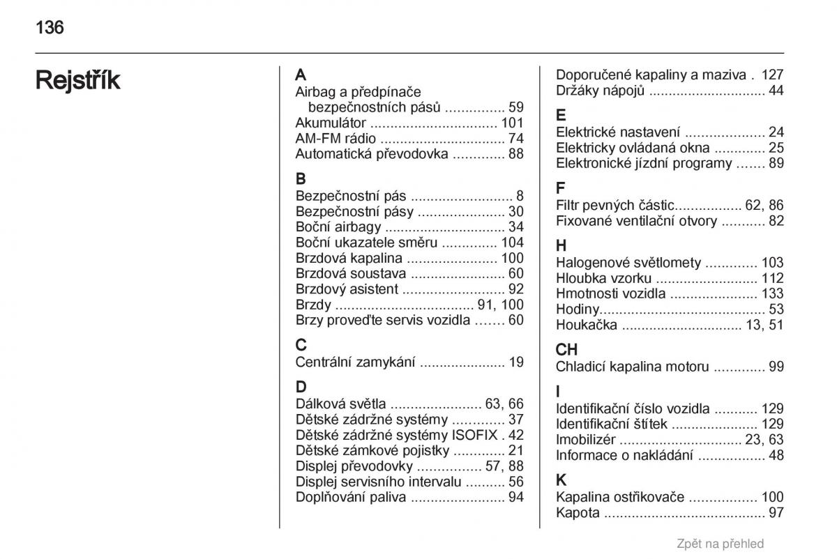 Opel Agila B navod k obsludze / page 136