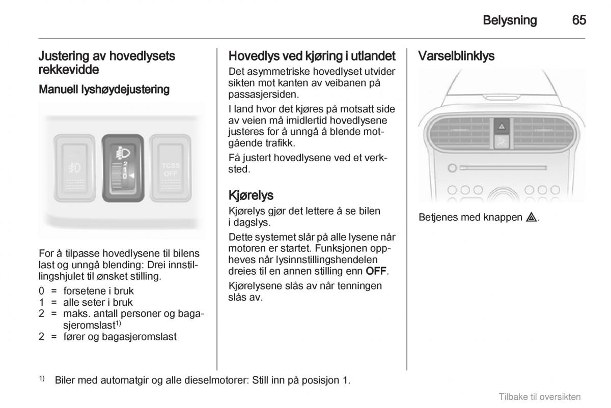 Opel Agila B bruksanvisningen / page 65