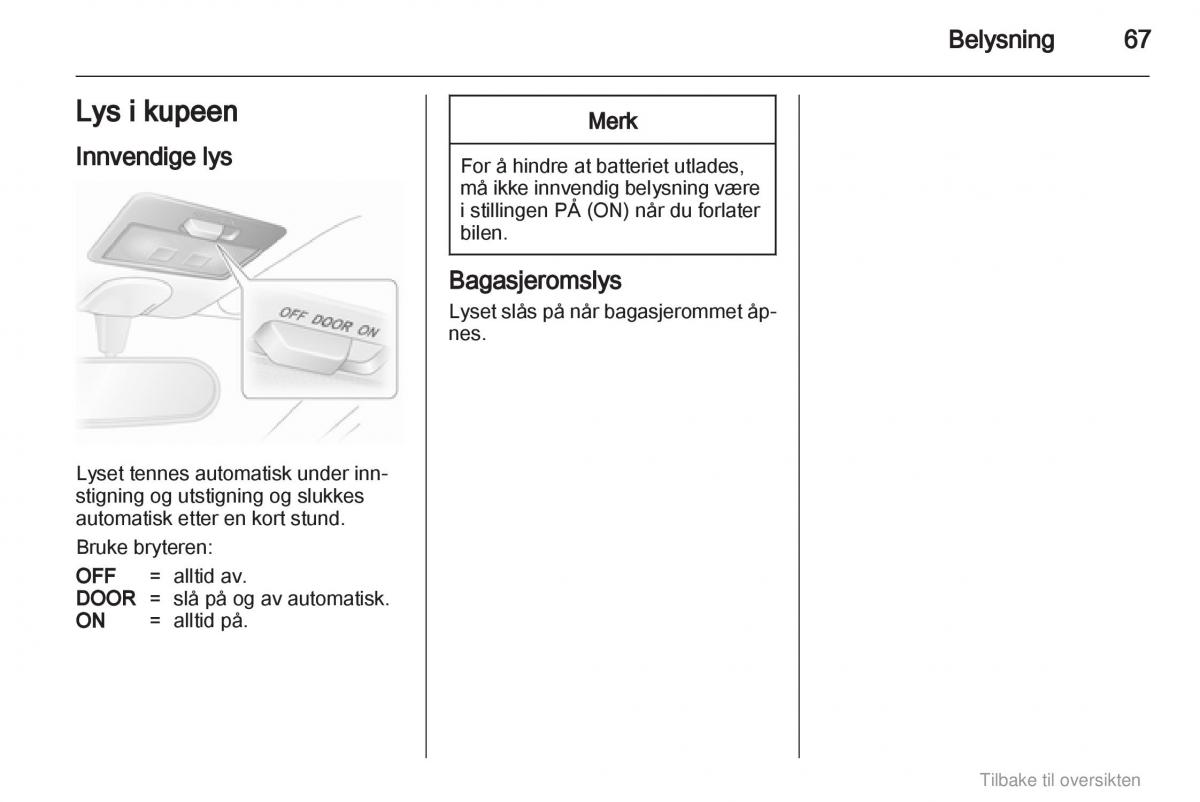 Opel Agila B bruksanvisningen / page 67