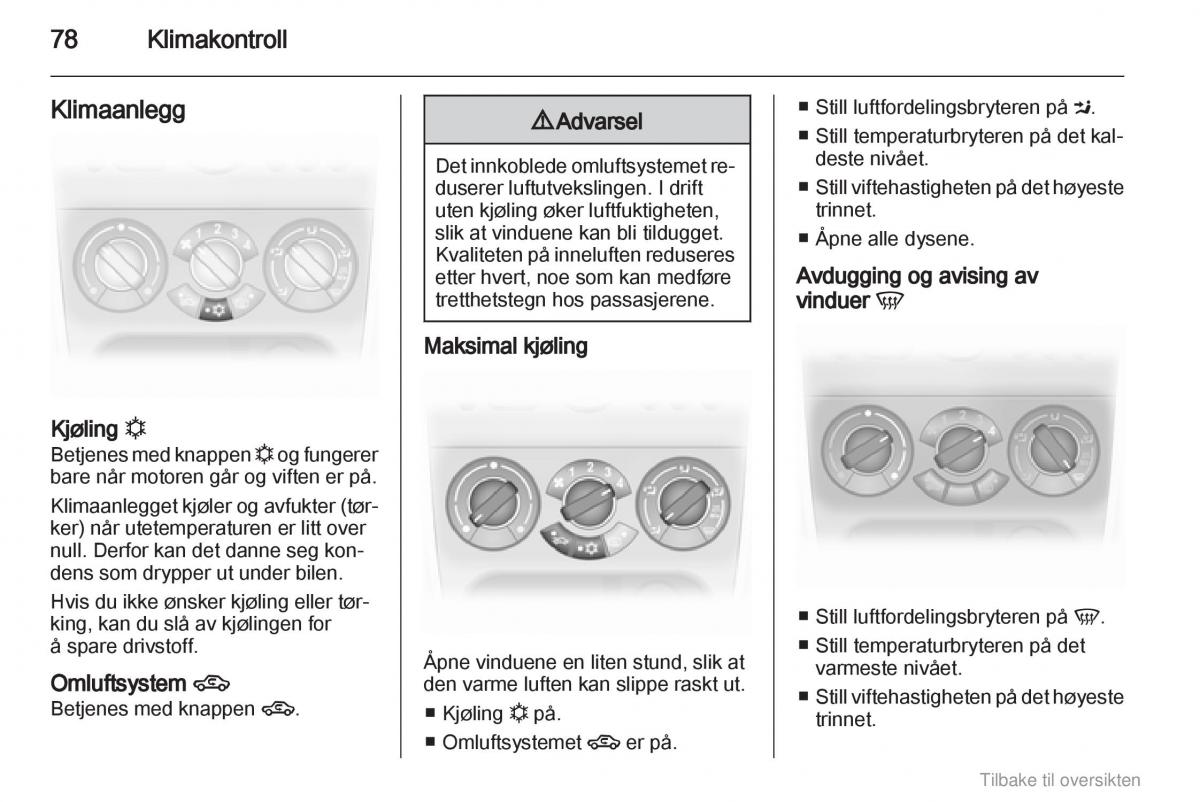 Opel Agila B bruksanvisningen / page 78