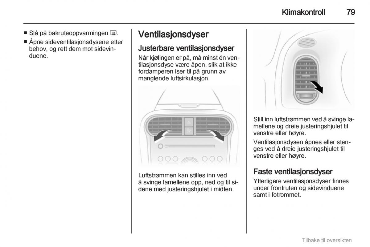 Opel Agila B bruksanvisningen / page 79