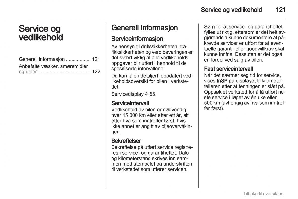 Opel Agila B bruksanvisningen / page 121