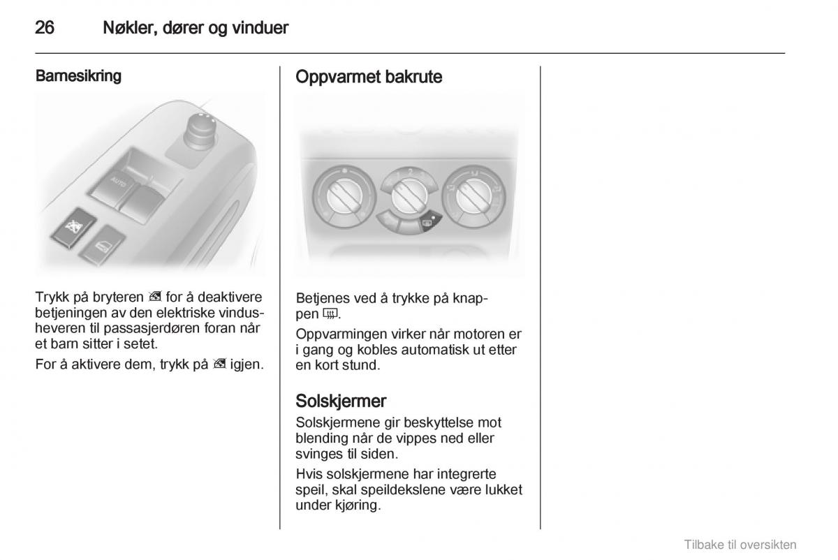 Opel Agila B bruksanvisningen / page 26