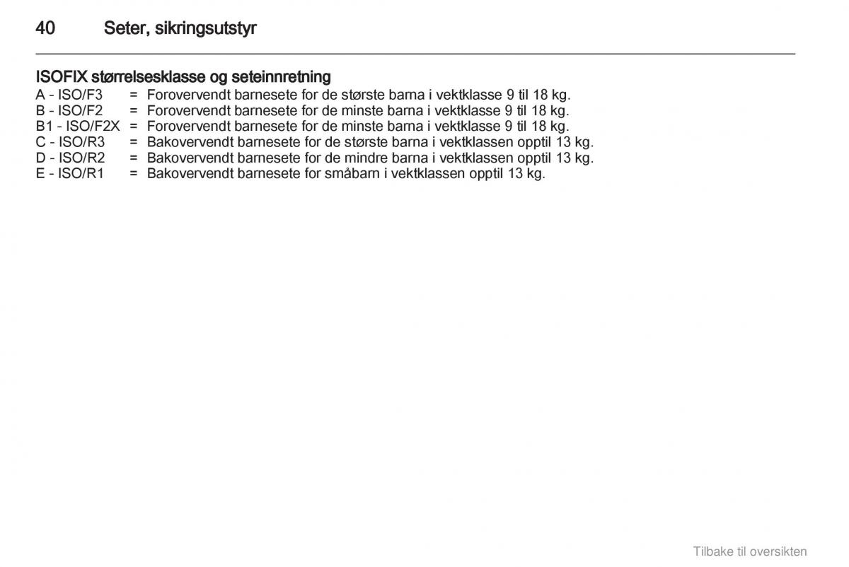 Opel Agila B bruksanvisningen / page 40