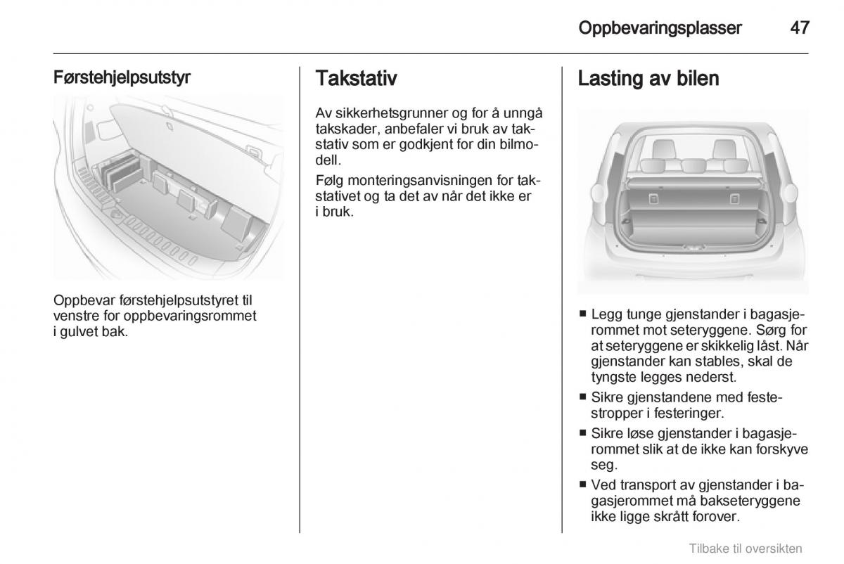 Opel Agila B bruksanvisningen / page 47