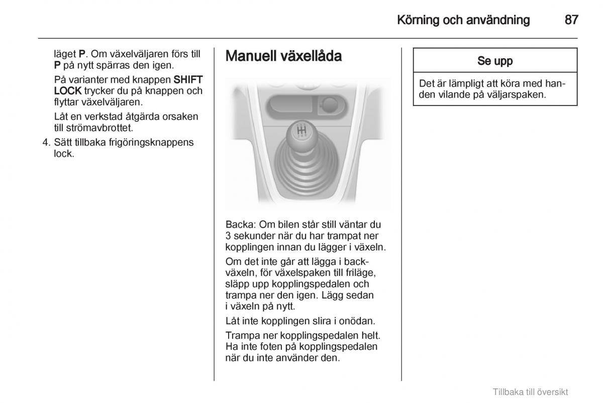 Opel Agila B instruktionsbok / page 87