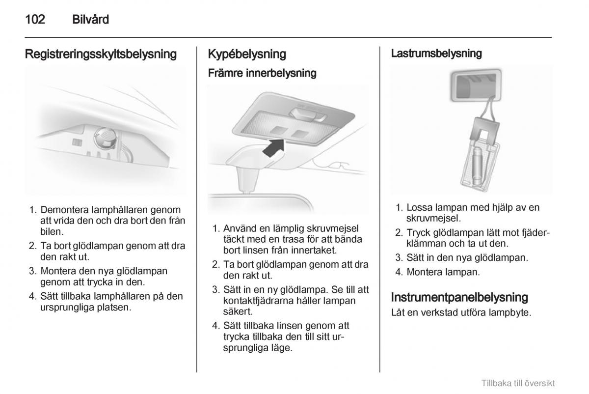 Opel Agila B instruktionsbok / page 102