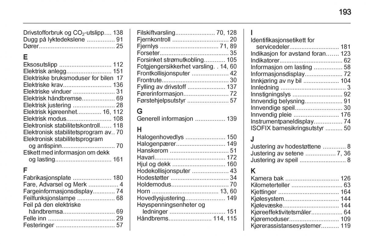 Opel Ampera bruksanvisningen / page 195