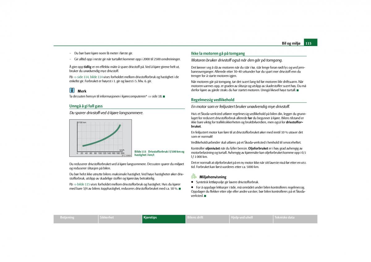 Skoda Octavia II 2 bruksanvisningen / page 116