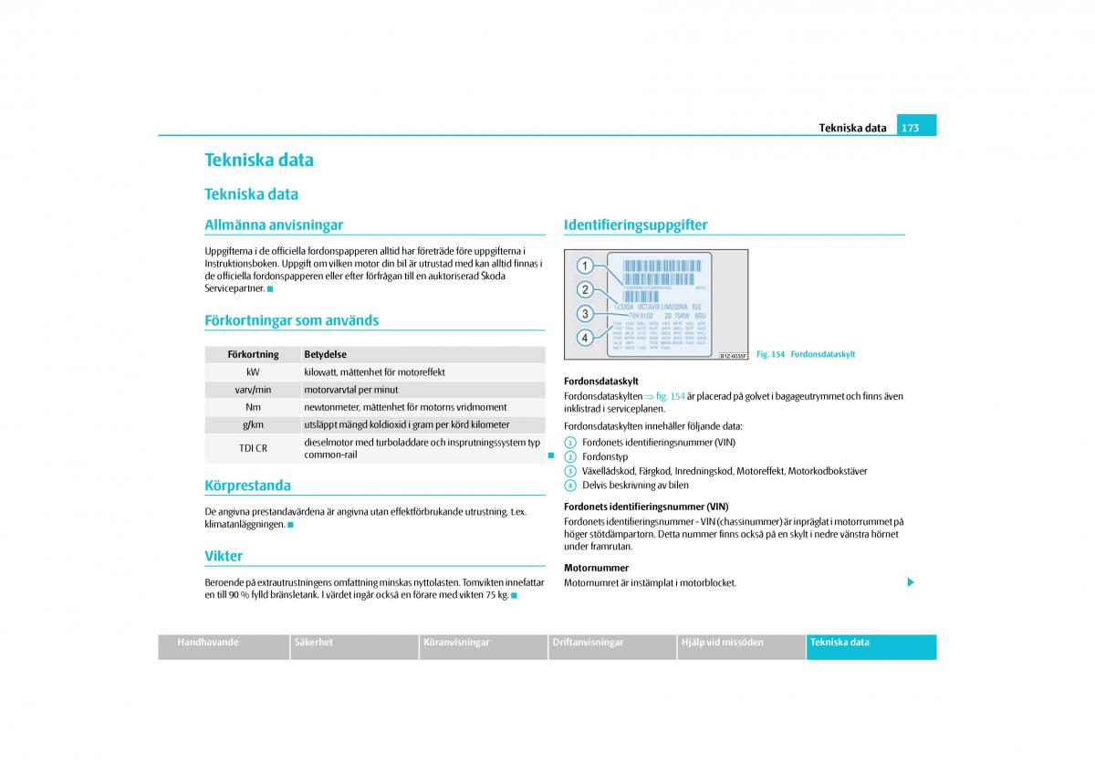 manual  Skoda Octavia II 2 instruktionsbok / page 174