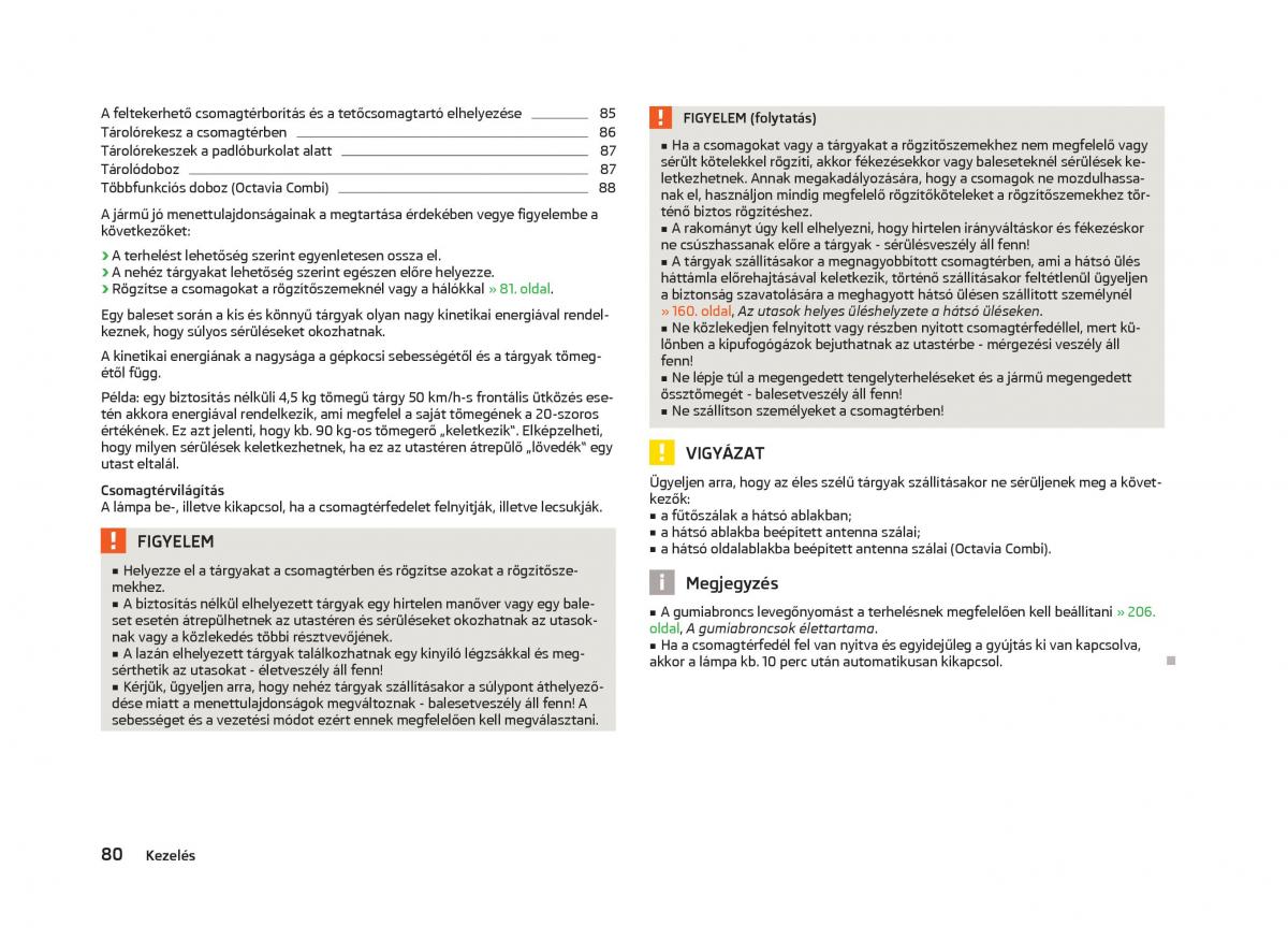 Skoda Octavia III 3 Kezelesi utmutato / page 82