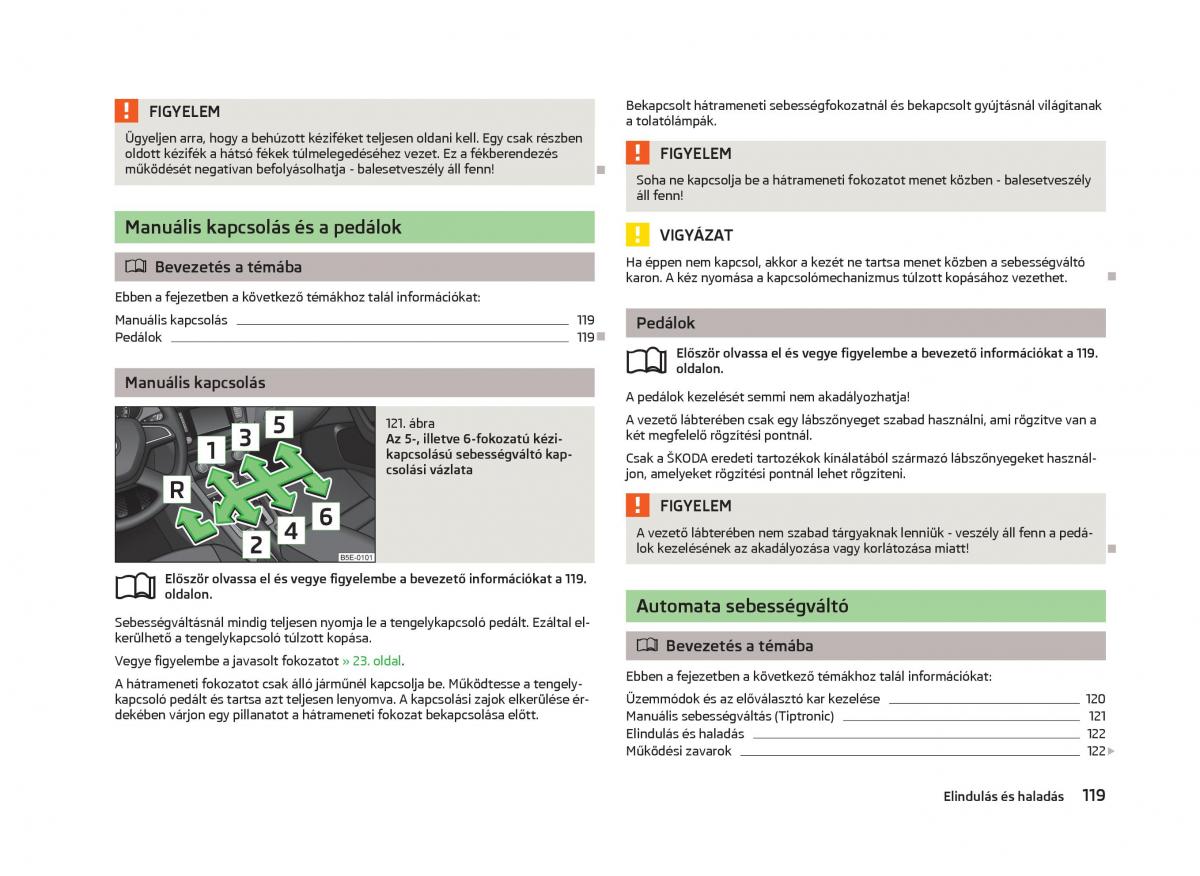 Skoda Octavia III 3 Kezelesi utmutato / page 121