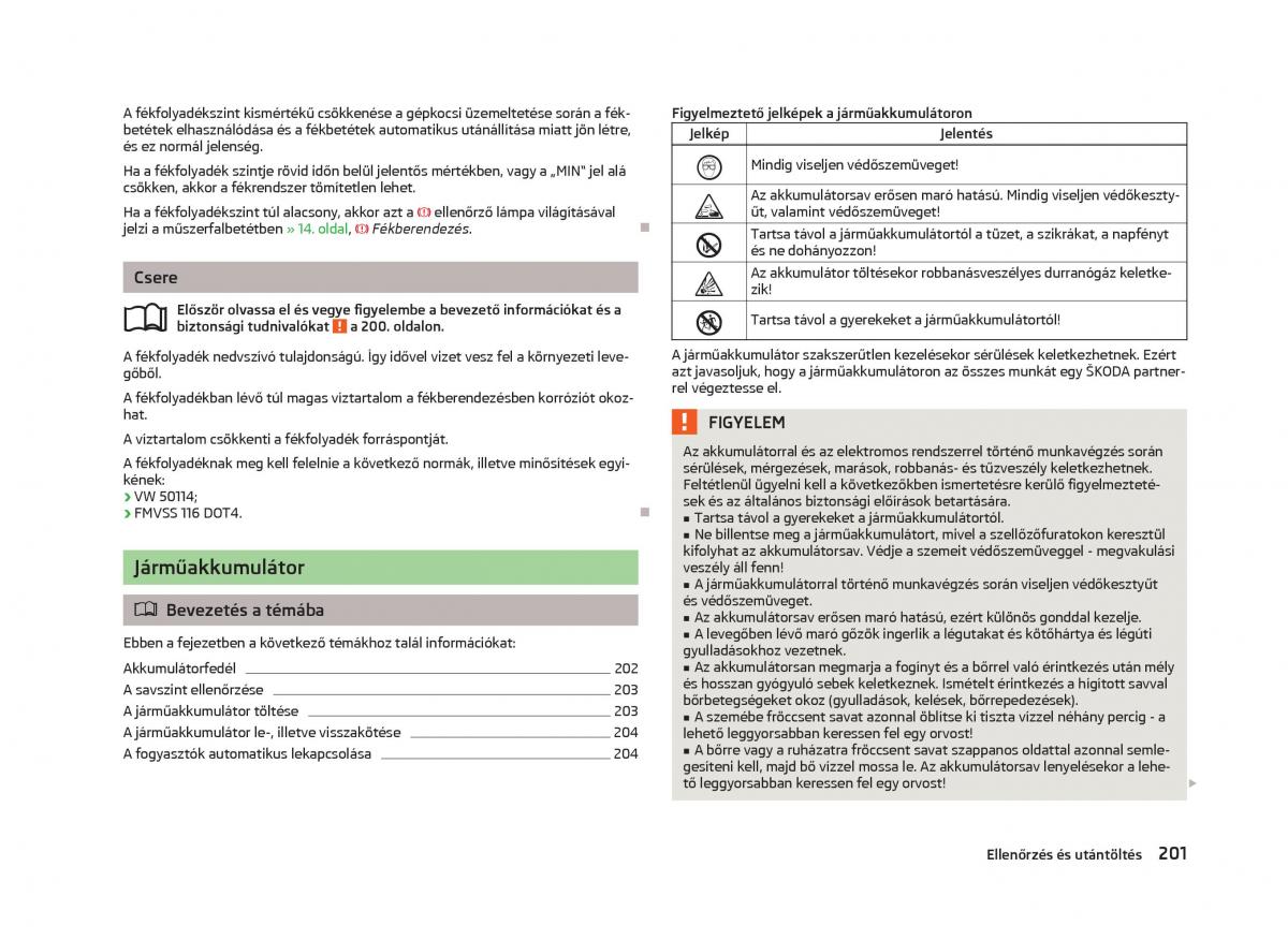 Skoda Octavia III 3 Kezelesi utmutato / page 203