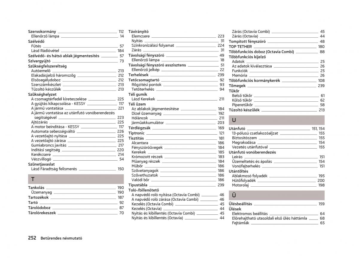 Skoda Octavia III 3 Kezelesi utmutato / page 254