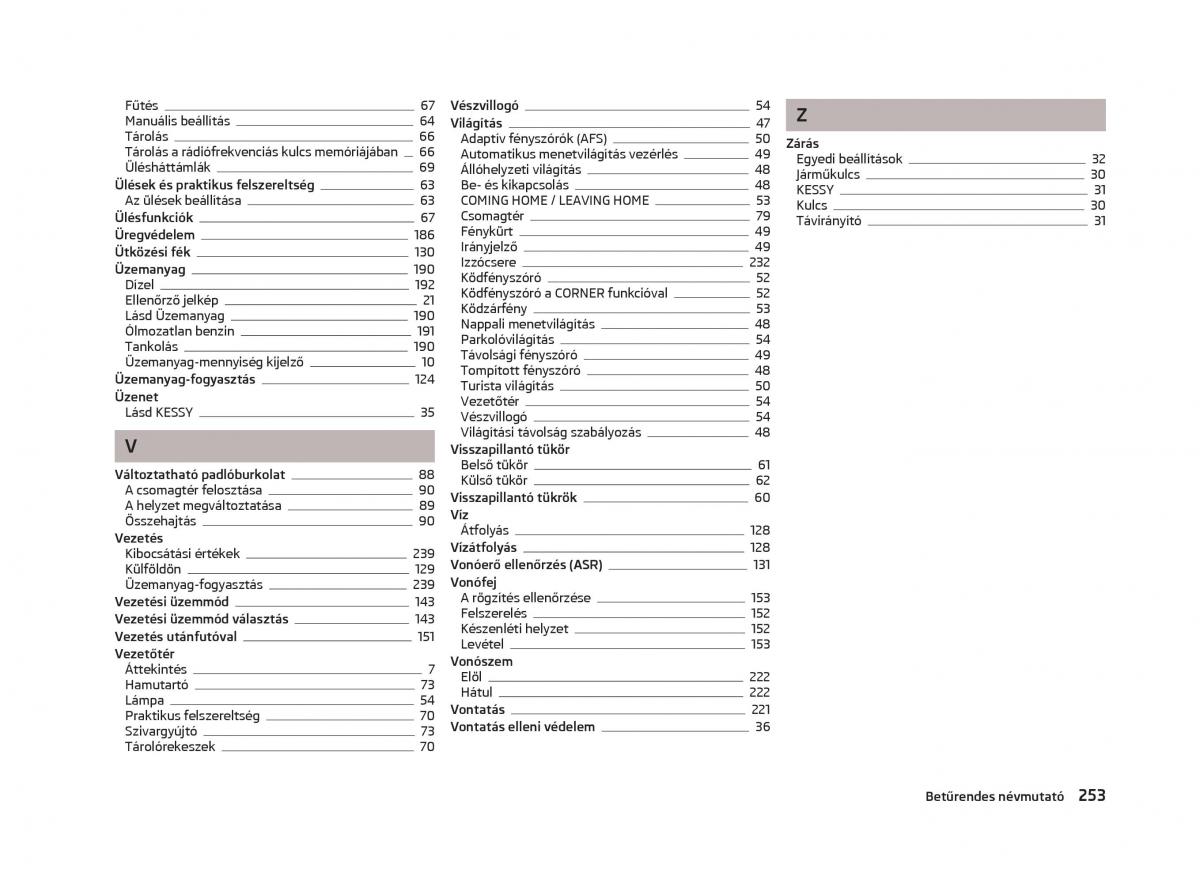 Skoda Octavia III 3 Kezelesi utmutato / page 255