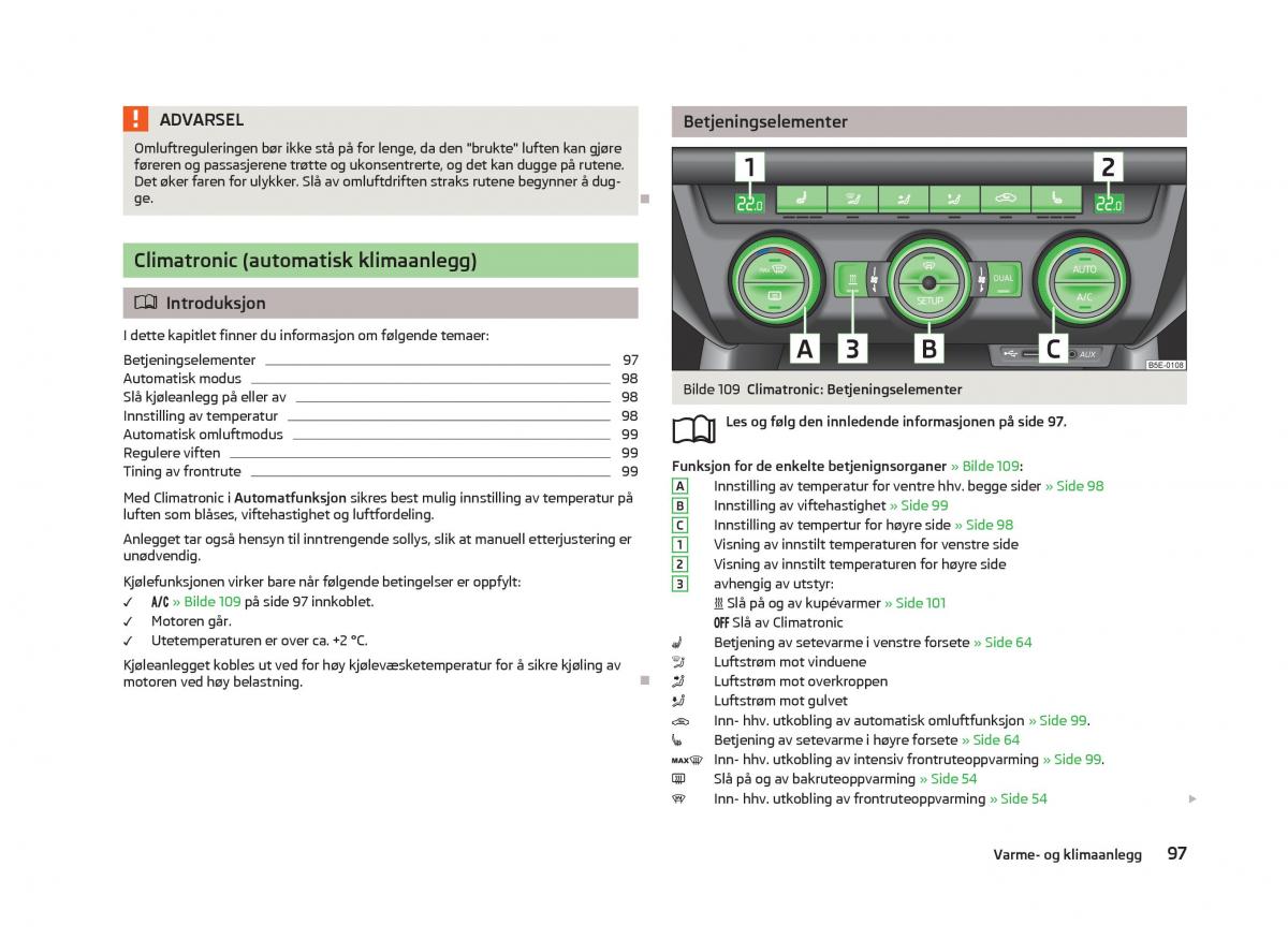 Skoda Octavia III 3 bruksanvisningen / page 99