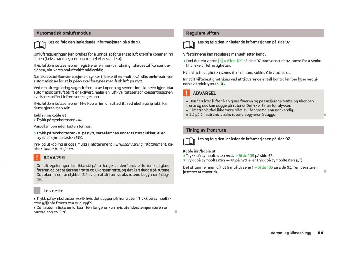 Skoda Octavia III 3 bruksanvisningen / page 101