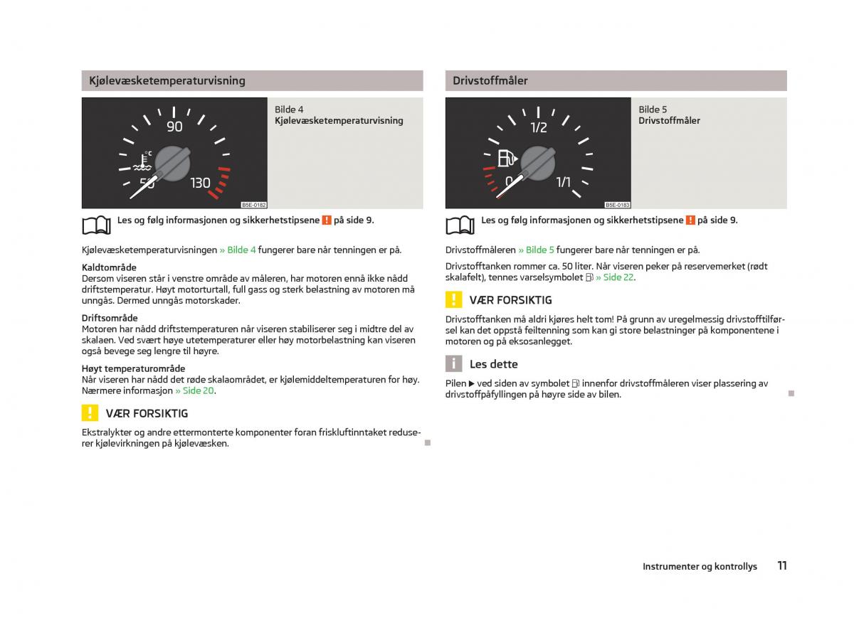 Skoda Octavia III 3 bruksanvisningen / page 13