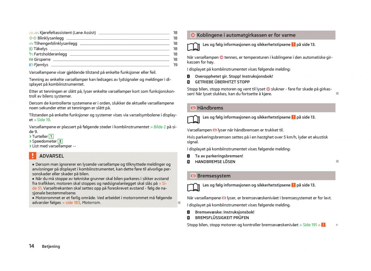 Skoda Octavia III 3 bruksanvisningen / page 16